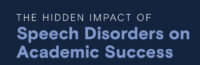 impact of speech disorders on school performance